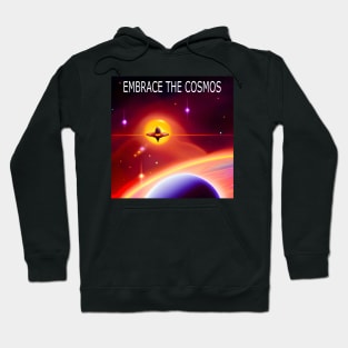 Embrace the cosmos, space shirt Hoodie